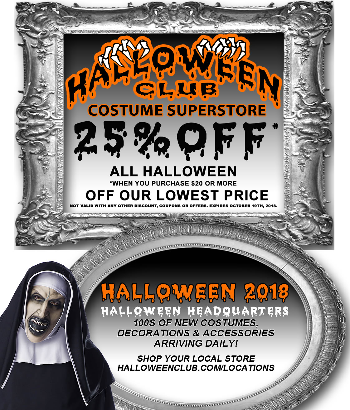 25 off everything with a total purchase of 2000 pre tax at halloween clubs la mirada and montebello costume superstore locations